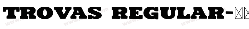 Trovas Regular字体转换